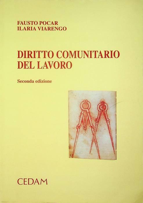 Diritto comunitario del lavoro. 2. ed - Fausto Pocar - copertina