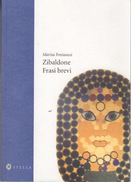 Zibaldone: frasi brevi - Marisa Fontanesi - copertina