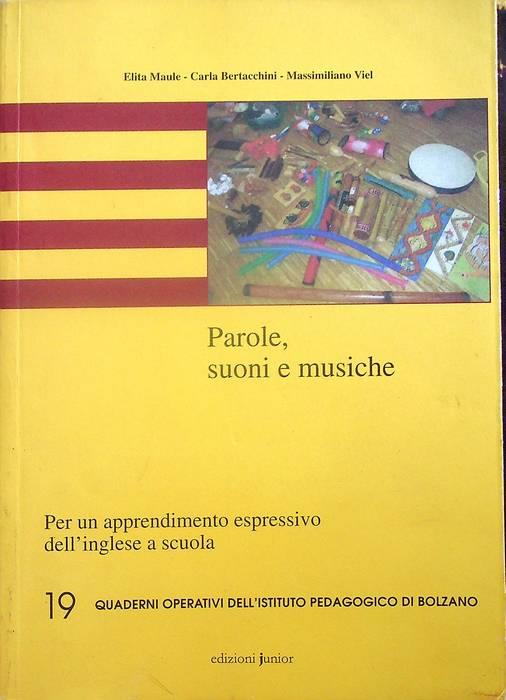 Parole, suoni e musiche: per un apprendimento espressivo dell'inglese a scuola. Quaderni operativi. Istituto pedagogico italiano 19 - copertina