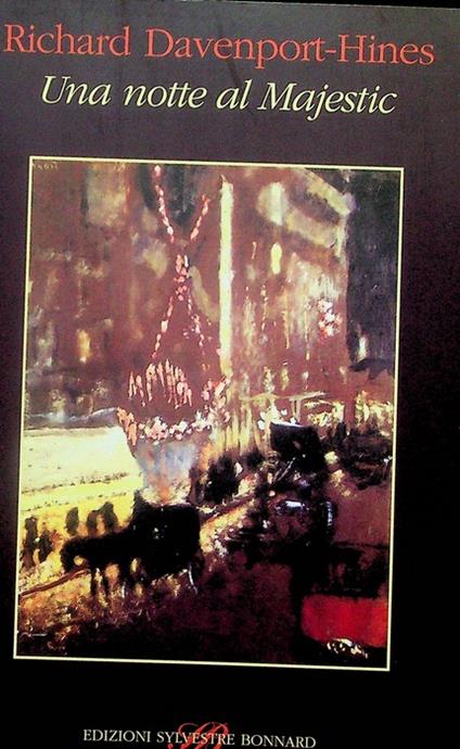 Una notte al Majestic: Proust e la cena modernista del 1922. Traduzione di Giuseppe Bernardi. ˆIl ‰piacere di leggere - copertina