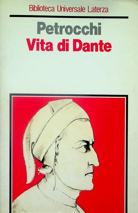 Vita di Dante. Biblioteca Universale Laterza 187 - Giorgio Petrocchi - copertina