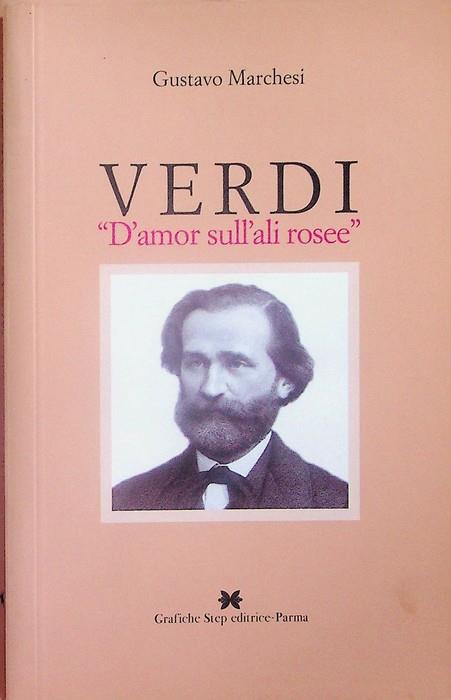 Verdi: D'amor sull'ali rosse - Gustavo Marchesi - copertina