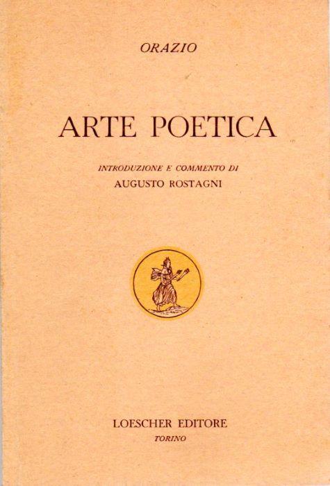 Arte poetica. Introduzione e commento di Augusto Rostagni. Collezione di classici greci e latini - copertina