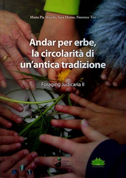 Andar per erbe, la circolarità di un'antica tradizione: foraging Judicaria II - copertina