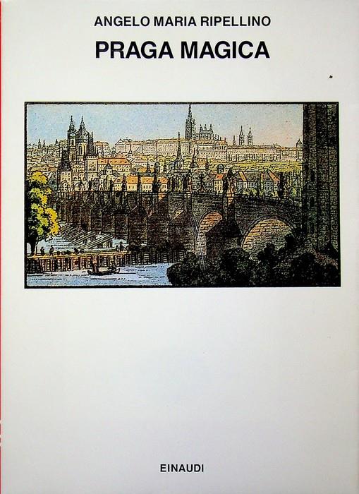 Praga magica. Saggi 514 - Angelo Maria Ripellino - copertina