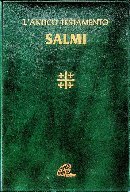Salmi. A cura di Giuliano Vigini. Consulenza di Tiziano Lorenzin. ˆL'Antico Testamento. Bibbia Paoline. Sez. Testi 5 - Giuliano Vigini - copertina