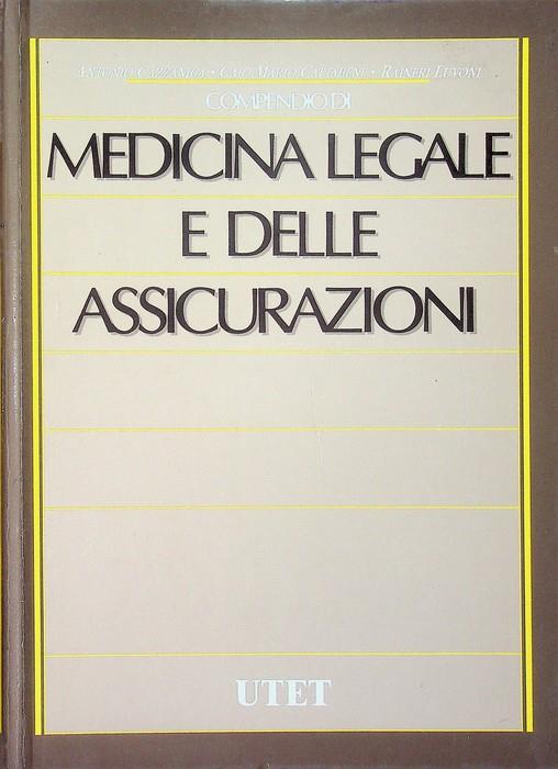 Compendio di medicina legale e delle assicurazioni. 8. ed. aggiornata. Segue: Appendici - Antonio Cazzaniga - copertina
