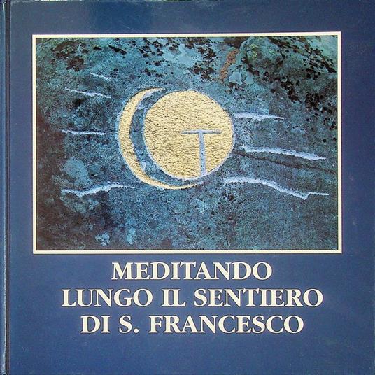 Meditando lungo il sentiero di S. Francesco - copertina