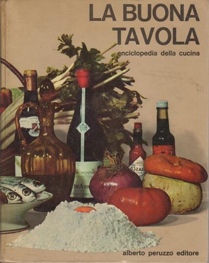 La buona tavola: enciclopedia della cucina - copertina