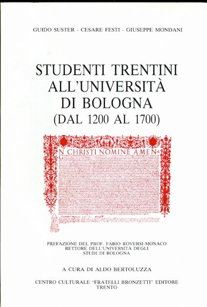 Studenti trentini all'università di Bologna (dal 1200 al 1700). A cura di Aldo Bertoluzza - Guido Suster - copertina