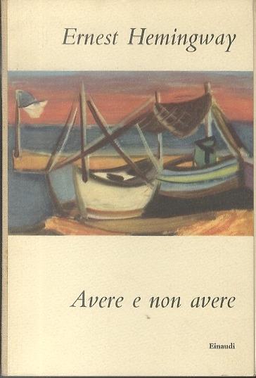 Avere e non avere. I coralli - Ernest Hemingway - copertina