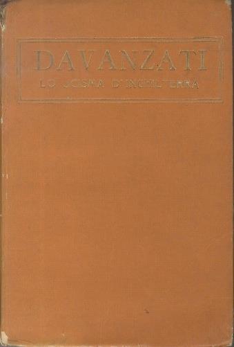 Lo scisma d'Inghilterra. Con un discorso di Enrico Bindi intorno alla vita e le opere dell'autore - Bernardo Davanzati - copertina
