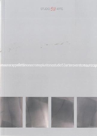 Mauro Cappelletti. Monocromopluritono - Maurizio Scudiero - copertina