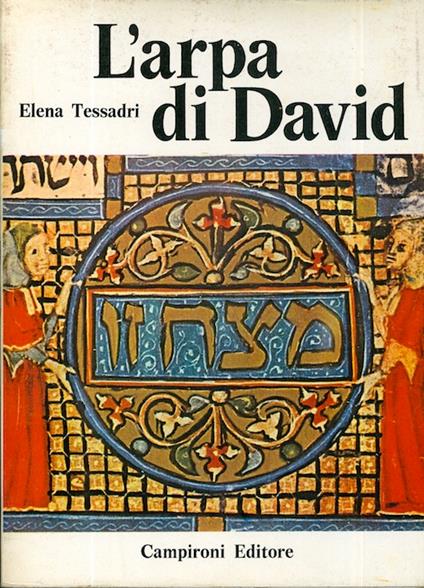 L' arpa di David: storia di Simone e del processo di Trento contro gli ebrei accusati di omicidio rituale, 1475-1476 - Elena S. Tessadri - copertina