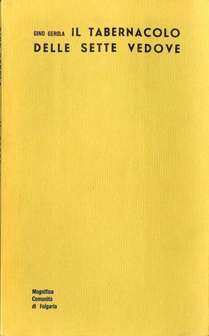 Il tabernacolo delle sette vedove. Disegni di Sirio Midollini - Gino Gerola - copertina