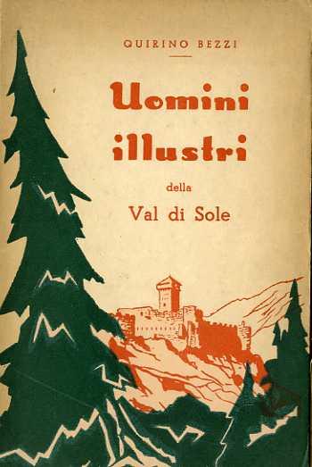 Uomini illustri della Val di Sole - Quirino Bezzi - copertina