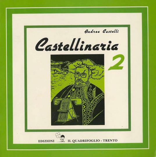 Castellinaria 2. Presentazione di Vittorio Cristelli Disegni di Guido Merzliak - Andrea Castelli - copertina