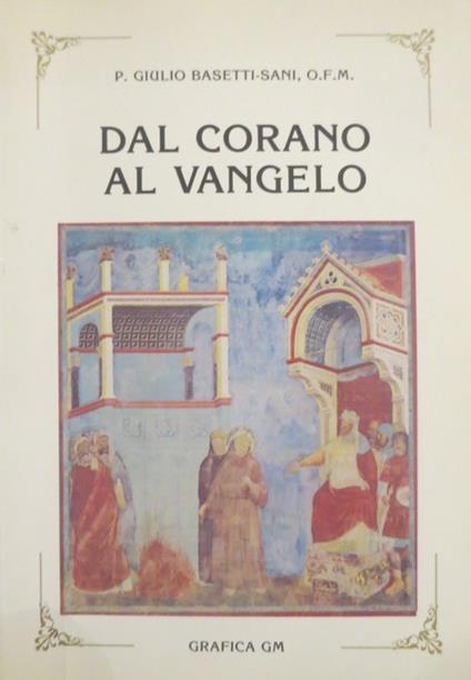 Dal Corano al Vangelo - Giulio Basetti Sani - copertina