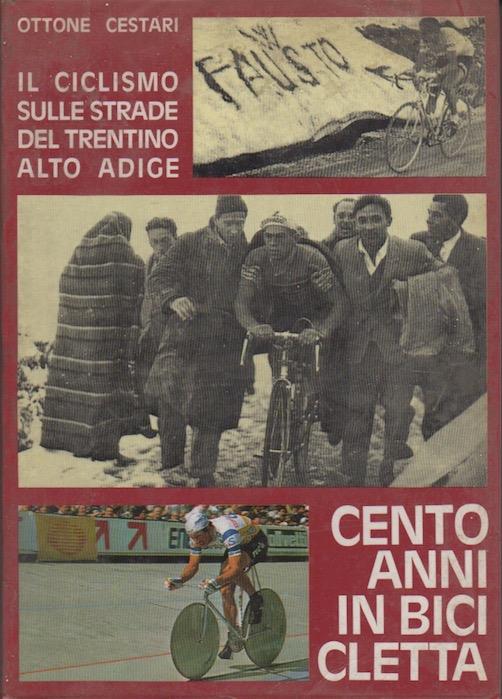 Cento anni in bicicletta (1885-1985) - Ottone Cestari - copertina