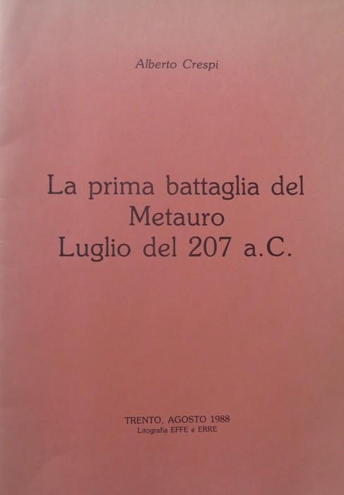 La prima battaglia del Metauro: luglio del 207 a.C - Alberto Crespi - copertina