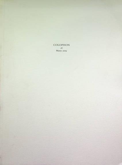 Colophon: quadrimestrale di libri d'artista e di bei libri: 28 (marzo 2009) - copertina