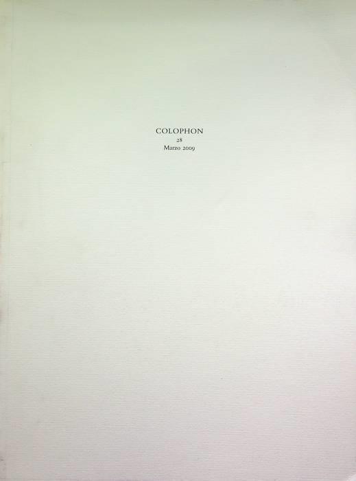 Colophon: quadrimestrale di libri d'artista e di bei libri: 28 (marzo 2009) - copertina