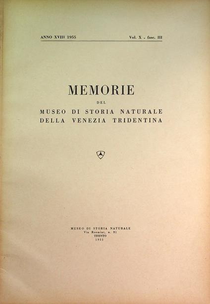 Memorie del museo di storia naturale della Venezia Tridentina: A. XVIII (1955) - Vol. X - Fasc. III - copertina