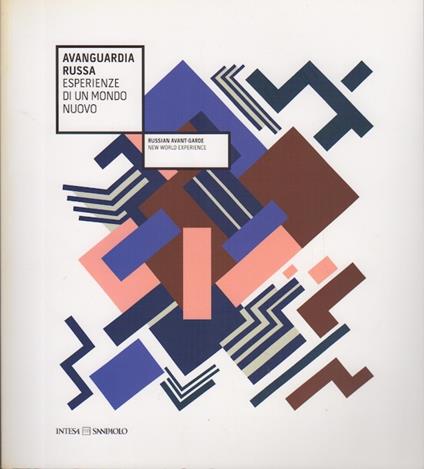Avanguardia russa: esperienze di un mondo nuovo. = Russian avant-garde: new world experience - Giuseppe Barbieri - copertina