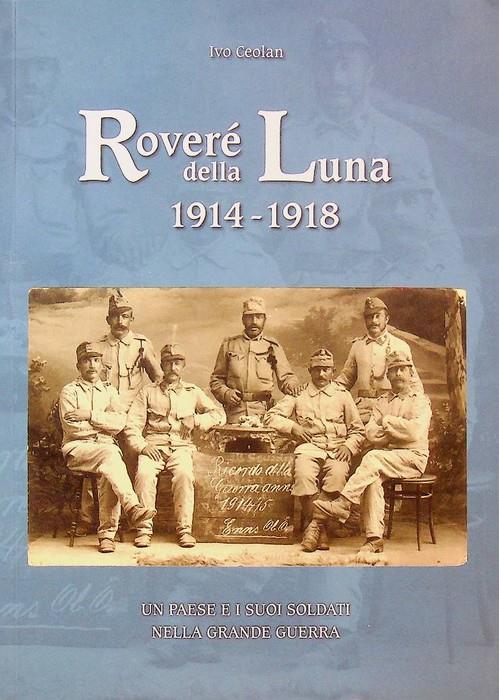 Roveré della Luna: 1914-1918: un paese e i suoi soldati nella Grande Guerra - copertina
