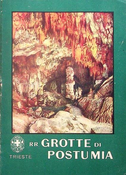 RR. Grotte di Postumia: Trieste - copertina