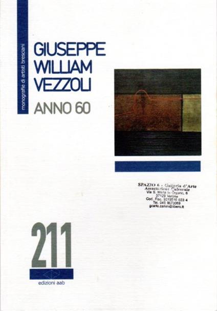 Giuseppe William Vezzoli: Anno 60. Monografie di artisti bresciani 48 - copertina