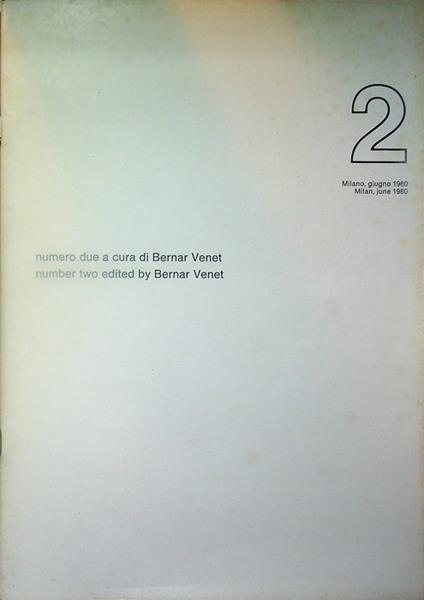 Numero due: L'immagine razionale: contro gli abusi dell'espressione individuale in Arte = The rational image: Against the abuses of individual expression in Art Alcuni nuovi lavori del 1976 - Some new works since 1976 Non ci si può avvicinare all'a - Bernar Venet - copertina