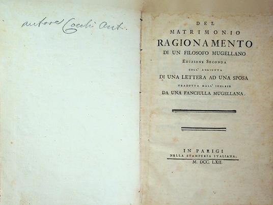 Del matrimonio: ragionamento di un filosofo mugellaneo. Edizione seconda coll'aggiunta di una lettera ad una sposa. Tradotta dall'inglese da una fanciulla mugellanese - Antonio Cocchi - copertina