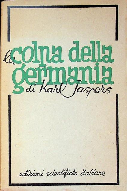 La colpa della Germania. A cura di Renato De Rosa - Karl Jaspers - copertina