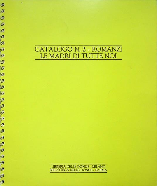 Catalogo N. 2: Romanzi, le madri di tutte noi - copertina