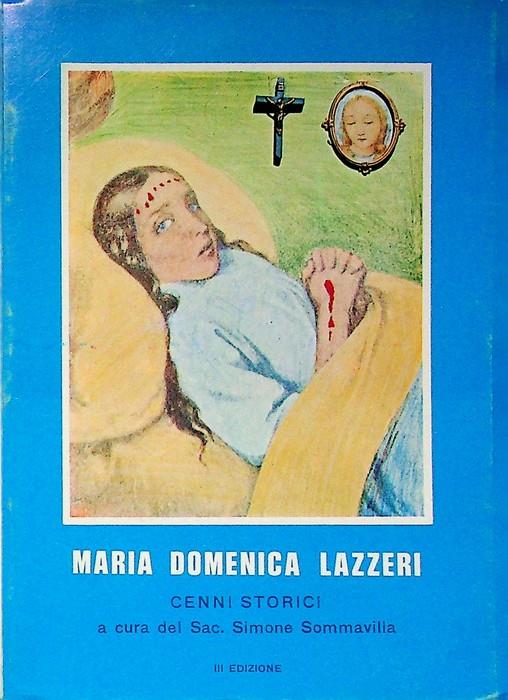 Maria Domenica Lazzeri, o, L'addolorata di Capriana di Fiemme: notizie storiche. III edizione - Guido Sommavilla - copertina