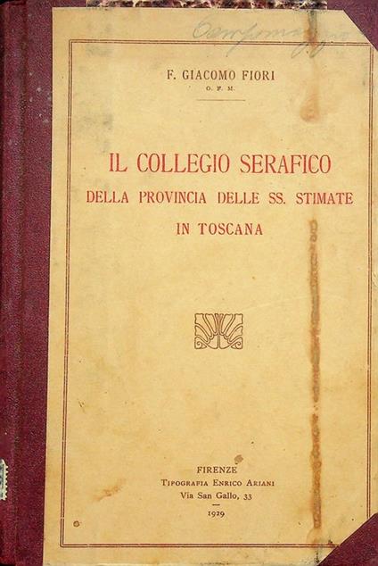 Il collegio serafico della provincia delle ss. Stimate in Toscana - copertina