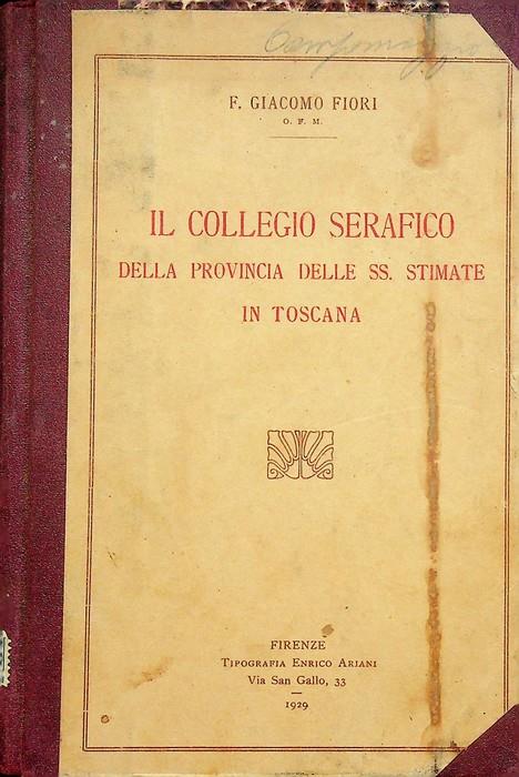 Il collegio serafico della provincia delle ss. Stimate in Toscana - copertina