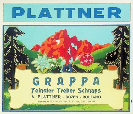 Plattner: grappa: Feinster Treber Schnaps: A. Plattner - Bozen - Bolzano - copertina