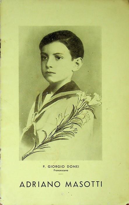 Adriano Masotti crociatino e oratoriano della Parrocchia della Beata Vergine delle Grazie, Trieste - copertina