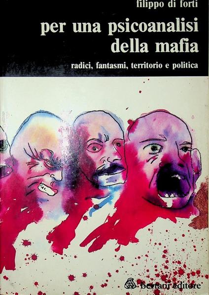 Per una psicoanalisi della mafia: radici, fantasmi, territorio e politica. Evidenze 51 - Filippo Di Forti - copertina