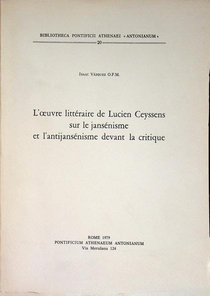 L' oeuvre littéraire de Lucien Ceyssens sur le jansénisme et l'antijansénisme devant la critique - copertina