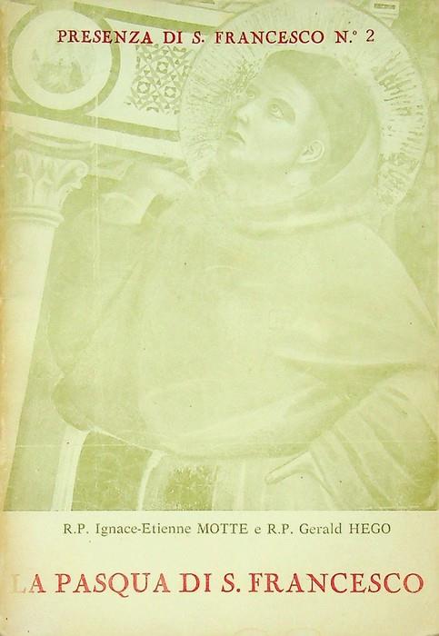La pasqua di S. Francesco. Traduzione di una clarissa del monastero di Milano. Presenza di san Francesco 2 - copertina