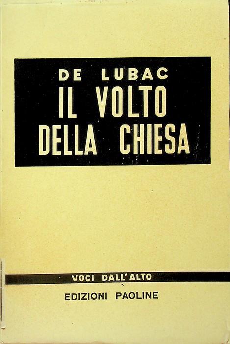 Il volto della Chiesa. Voci dall'alto 22 - Henri de Lubac - copertina