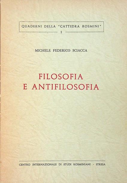 Filosofia e antifilosofia. Opere complete di Michele F. Sciacca 28 - Michele Federico Sciacca - copertina