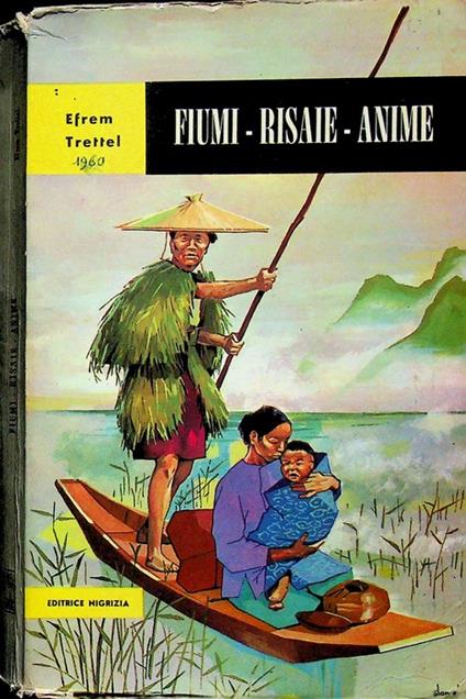 Fiumi, risaie, anime: ricordi della mia missione in Cina - Efrem Trettel - copertina