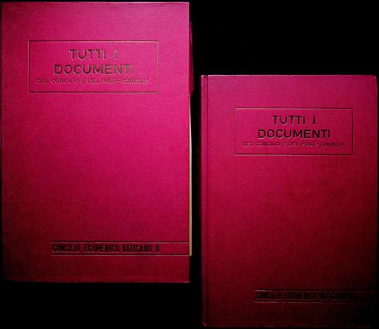 Tutti i documenti del Concilio e del post-Concilio: I. Discorsi ufficiali, bolle e radiomessaggi dall'annuncio alla conclusione testo italiano-latino, storia e schema dei documenti conciliari testo dei documenti post-conciliari e dei principali dis - Reginaldo Iannarone - copertina