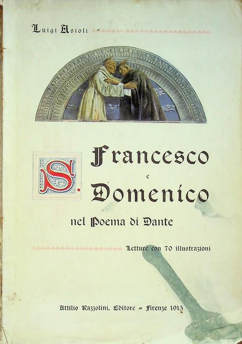 S. Francesco e S. Domenico nel poema di Dante: letture con 70 illustrazioni - Luigi Asioli - copertina