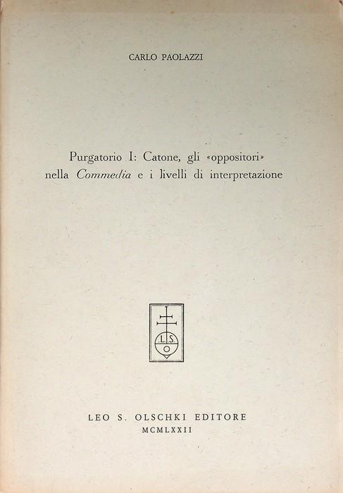 Purgatorio I: Catone, gli oppositori nella Commedia e i livelli di interpretazione. Estr. originale da Psicoanalisi e strutturalismo di fronte a Dante - Carlo Paolazzi - copertina