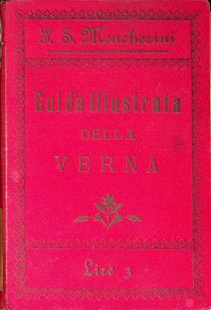 Guida illustrata della Verna. 2. ed - Saturnino Mencherini - copertina